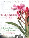Oleander Girl (eBook): A Novel